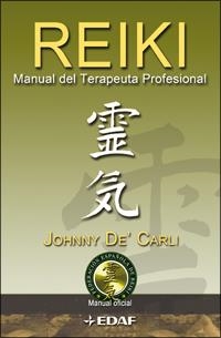 REIKI. MANUAL DEL TERAPEUTA PROFESIONAL | 9788441421226 | DE' CARLI, JOHNNY | Llibreria Online de Banyoles | Comprar llibres en català i castellà online