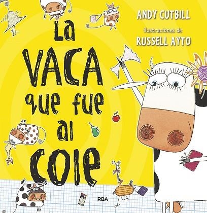 LA VACA QUE PUSO UN HUEVO 2. LA VACA QUE FUE AL COLE | 9788427222854 | CUTBILL ANDY | Llibreria Online de Banyoles | Comprar llibres en català i castellà online