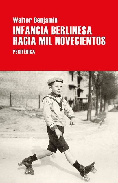 INFANCIA BERLINESA HACIA MIL NOVECIENTOS | 9788418264788 | BENJAMIN, WALTER | Llibreria Online de Banyoles | Comprar llibres en català i castellà online