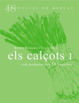 CALÇOTS I, ELS | 9788494307331 | ROMERO DEL CASTILLO, ROSER/SIMÓ, JOAN | Llibreria L'Altell - Llibreria Online de Banyoles | Comprar llibres en català i castellà online - Llibreria de Girona