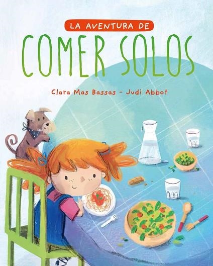 AVENTURA DE COMER SOLOS, LA | 9788418538094 | MAS BASSAS, CLARA | Llibreria Online de Banyoles | Comprar llibres en català i castellà online