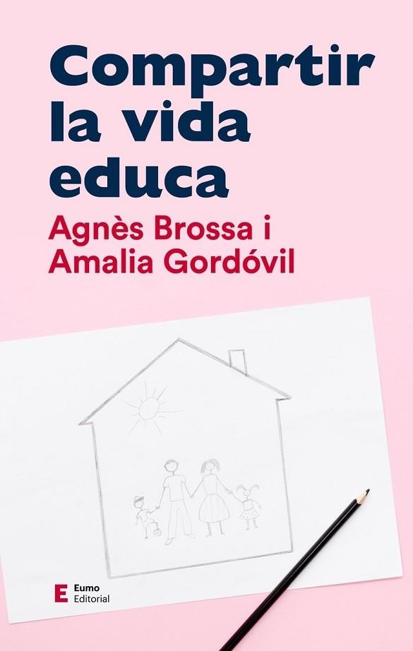 COMPARTIR LA VIDA EDUCA | 9788497667104 | GORDÓVIL MERINO, AMALIA/BROSSA MARÍ, AGNÈS | Llibreria Online de Banyoles | Comprar llibres en català i castellà online