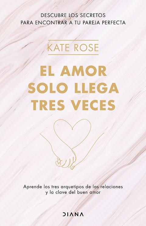 AMOR SOLO LLEGA TRES VECES, EL | 9788418118371 | ROSE, KATE | Llibreria Online de Banyoles | Comprar llibres en català i castellà online