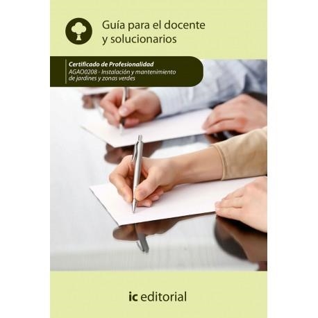 CERTIFICADO DE PROFESIONALIDAD. AGA00208 INSTALACION Y MANTENIMIENTO DE JARDINES Y ZONAS VERDES. GUIA PARA EL DOCENTE Y SOLUCIONARIOS | 9788491984856 | AAVV | Llibreria Online de Banyoles | Comprar llibres en català i castellà online