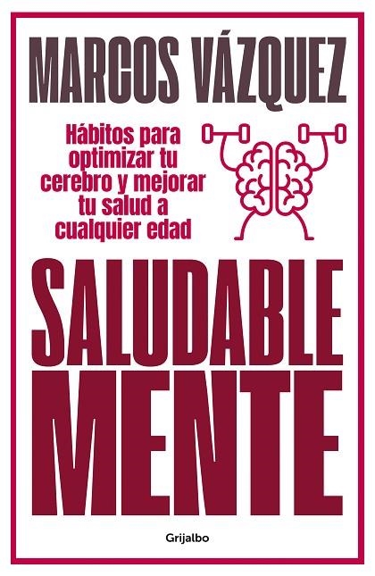 SALUDABLE MENTE | 9788425359477 | VÁZQUEZ, MARCOS | Llibreria L'Altell - Llibreria Online de Banyoles | Comprar llibres en català i castellà online - Llibreria de Girona