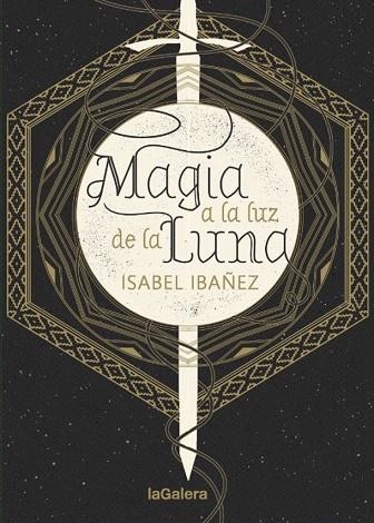 MAGIA A LA LUZ DE LA LUNA | 9788424665999 | IBÁÑEZ, ISABEL | Llibreria Online de Banyoles | Comprar llibres en català i castellà online