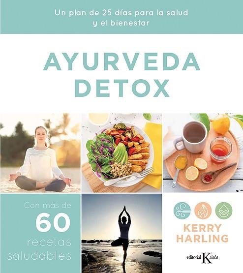 AYURVEDA DETOX | 9788499888415 | HARLING, KERRY | Llibreria Online de Banyoles | Comprar llibres en català i castellà online