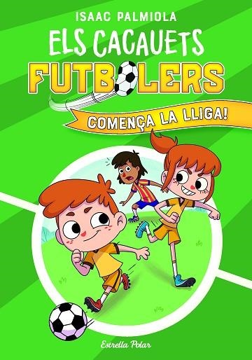 COMENÇA LA LLIGA! | 9788418443497 | PALMIOLA, ISAAC | Llibreria Online de Banyoles | Comprar llibres en català i castellà online