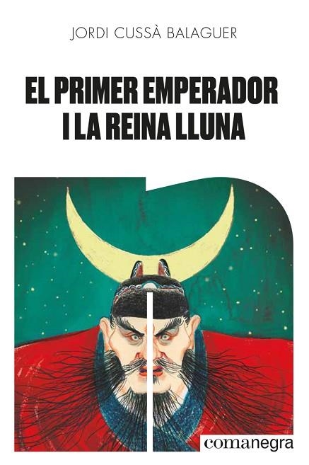 PRIMER EMPERADOR I LA REINA LLUNA, EL | 9788418022654 | CUSSÀ BALAGUER, JORDI | Llibreria L'Altell - Llibreria Online de Banyoles | Comprar llibres en català i castellà online - Llibreria de Girona