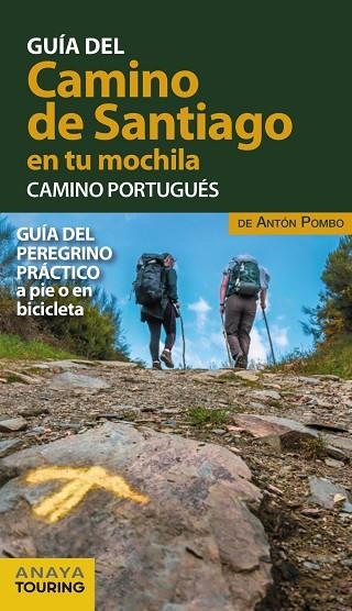 CAMINO DE SANTIAGO EN TU MOCHILA. CAMINO PORTUGUÉS, EL | 9788491583028 | POMBO RODRÍGUEZ, ANTÓN | Llibreria Online de Banyoles | Comprar llibres en català i castellà online