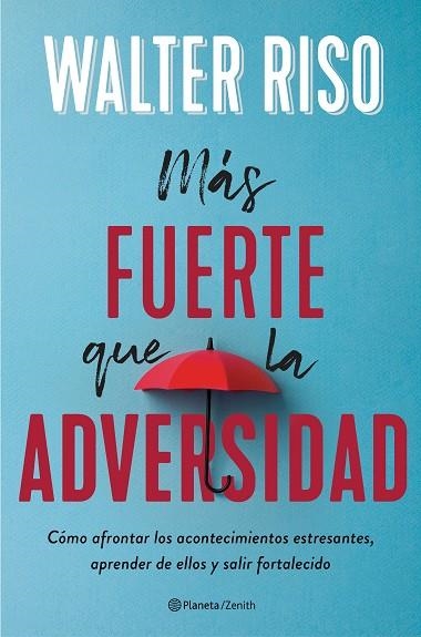 MÁS FUERTE QUE LA ADVERSIDAD | 9788408236955 | RISO, WALTER | Llibreria Online de Banyoles | Comprar llibres en català i castellà online