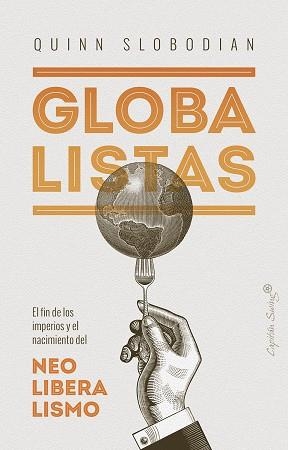 GLOBALISTAS | 9788412135497 | SLOBODIAN, QUINN | Llibreria Online de Banyoles | Comprar llibres en català i castellà online