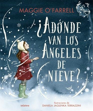 ¿ADÓNDE VAN LOS ÁNGELES DE NIEVE? | 9788424669614 | O'FARRELL, MAGGIE | Llibreria Online de Banyoles | Comprar llibres en català i castellà online