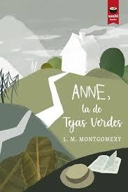 ANNE, LA DE TEJAS VERDES | 9788416884353 | MONTGOMERY, LUCY MAUD | Llibreria Online de Banyoles | Comprar llibres en català i castellà online