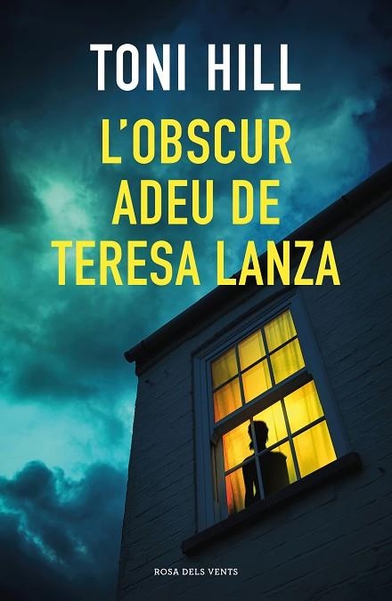 OBSCUR ADEU DE TERESA LANZA, L' | 9788418033384 | HILL, TONI | Llibreria L'Altell - Llibreria Online de Banyoles | Comprar llibres en català i castellà online - Llibreria de Girona