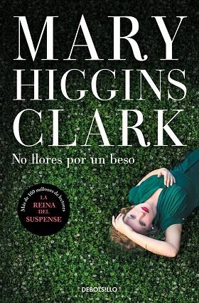 NO LLORES POR UN BESO | 9788466354851 | HIGGINS CLARK, MARY | Llibreria L'Altell - Llibreria Online de Banyoles | Comprar llibres en català i castellà online - Llibreria de Girona