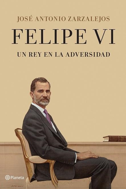 FELIPE VI. UN REY EN LA ADVERSIDAD | 9788408241331 | ZARZALEJOS, JOSÉ ANTONIO | Llibreria Online de Banyoles | Comprar llibres en català i castellà online