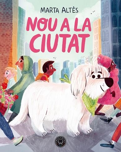 NOU A LA CIUTAT | 9788418187285 | ALTÉS, MARTA | Llibreria Online de Banyoles | Comprar llibres en català i castellà online