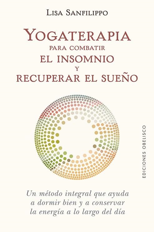 YOGATERAPIA PARA COMBATIR EL INSOMNIO Y RECUPERAR EL SUEÑO | 9788491116776 | SANFILIPPO, LISA | Llibreria Online de Banyoles | Comprar llibres en català i castellà online