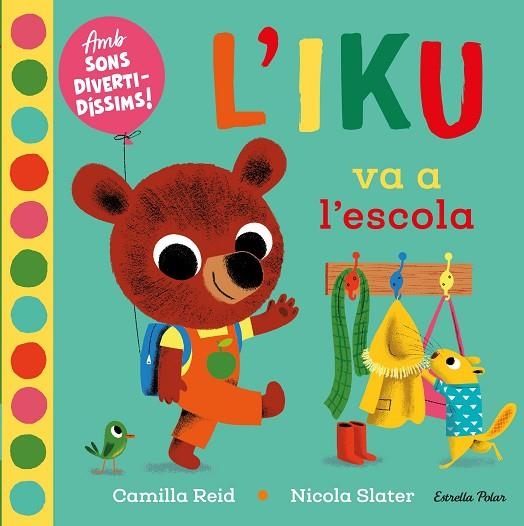 IKU VA A L'ESCOLA, L' | 9788418135453 | SLATER, NICOLA | Llibreria Online de Banyoles | Comprar llibres en català i castellà online