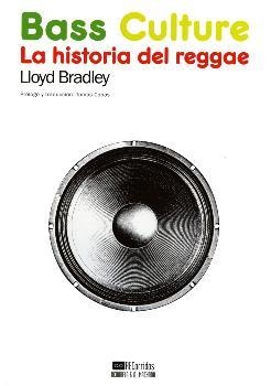 BASS CULTURE | 9788477742173 | BRADLEY, LLOYD | Llibreria Online de Banyoles | Comprar llibres en català i castellà online