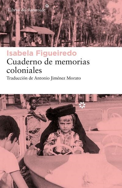 CUADERNO DE MEMORIAS COLONIALES | 9788417977603 | FIGUEIREDO, ISABELA | Llibreria L'Altell - Llibreria Online de Banyoles | Comprar llibres en català i castellà online - Llibreria de Girona