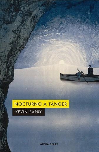 NOCTURNO A TÁNGER | 9788412290103 | BARRY, KEVIN | Llibreria L'Altell - Llibreria Online de Banyoles | Comprar llibres en català i castellà online - Llibreria de Girona