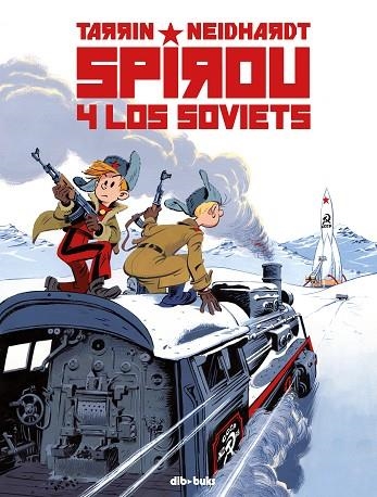 SPIROU Y LOS SOVIETS | 9788417294953 | TARRIN, FABRICE/NEIDHARDT, FREDERICK C. | Llibreria Online de Banyoles | Comprar llibres en català i castellà online