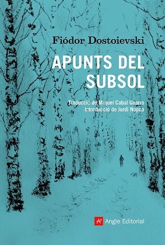 APUNTS DEL SUBSOL | 9788418197475 | DOSTOIEVSKI, FIÓDOR | Llibreria Online de Banyoles | Comprar llibres en català i castellà online