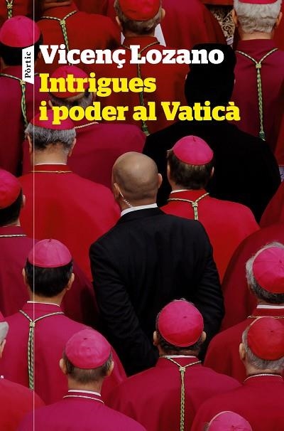 INTRIGUES I PODER AL VATICÀ | 9788498094848 | LOZANO, VICENÇ | Llibreria Online de Banyoles | Comprar llibres en català i castellà online