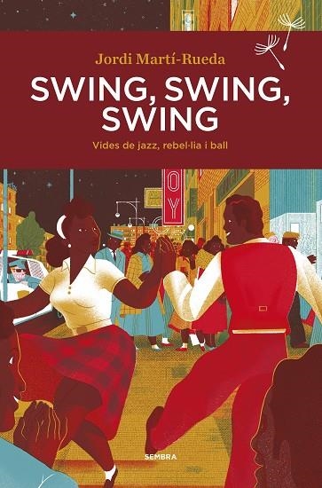 SWING, SWING, SWING | 9788416698578 | MARTÍ-RUEDA, JORDI | Llibreria Online de Banyoles | Comprar llibres en català i castellà online