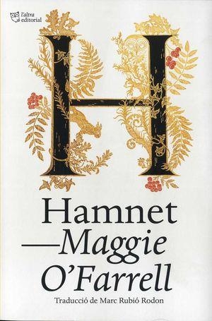 HAMNET (CATALÀ) | 9788412254655 | O'FARRELL, MAGGIE | Llibreria Online de Banyoles | Comprar llibres en català i castellà online