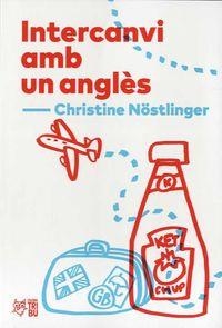 INTERCANVI AMB UN ANGLÈS | 9788412312300 | NÖSTLINGER, CHRISTINE | Llibreria Online de Banyoles | Comprar llibres en català i castellà online