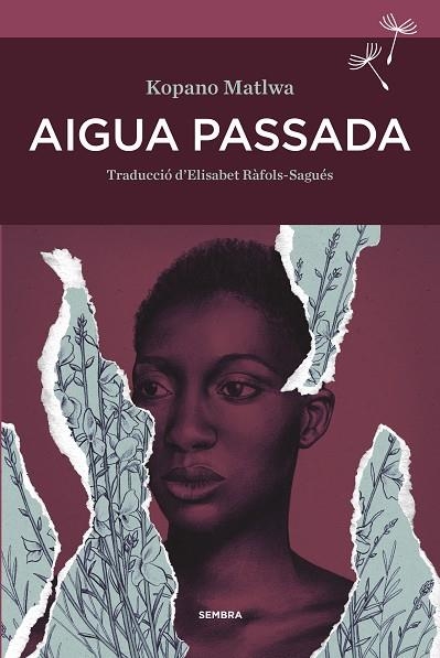 AIGUA PASSADA | 9788416698585 | MATLWA, KOPANO | Llibreria Online de Banyoles | Comprar llibres en català i castellà online