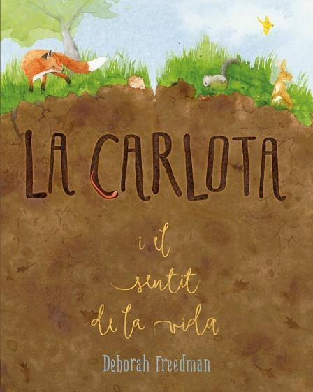 LA CARLOTA I EL SENTIT DE LA VIDA | 9788412205657 | FREEDMAN, DEBORAH | Llibreria Online de Banyoles | Comprar llibres en català i castellà online