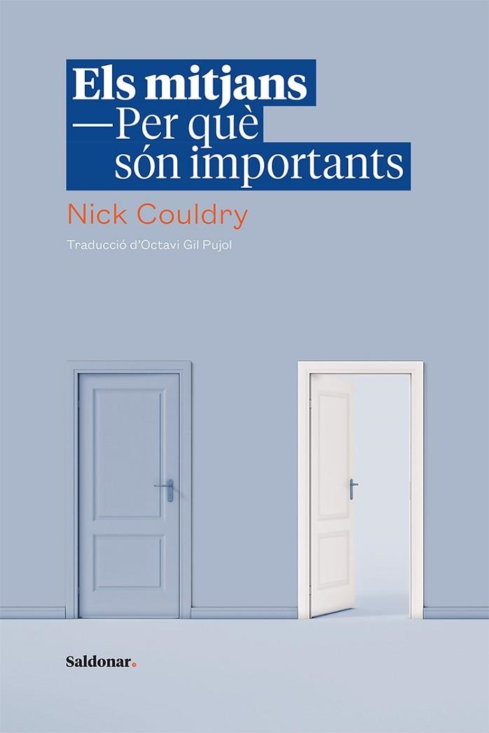 ELS MITJANS. PER QUÈ SÓN IMPORTANTS | 9788417611583 | COULDRY, NICK | Llibreria Online de Banyoles | Comprar llibres en català i castellà online