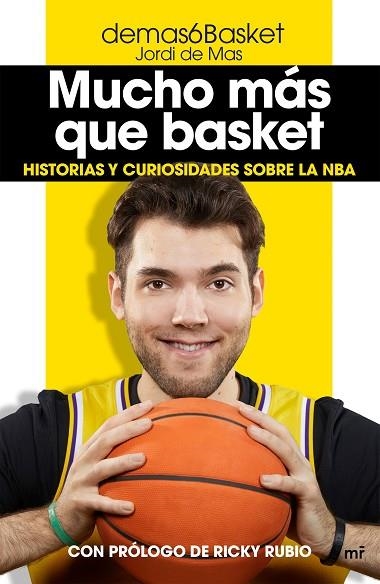 MUCHO MÁS QUE BASKET | 9788427047389 | DEMAS6BASKET (JORDI DE MAS) | Llibreria Online de Banyoles | Comprar llibres en català i castellà online