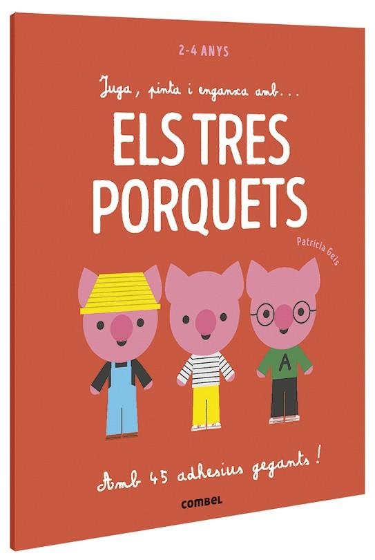 JUGA, PINTA I ENGANXA AMB... ELS TRES PORQUETS | 9788491016939 | GEIS CONTI, PATRICIA | Llibreria Online de Banyoles | Comprar llibres en català i castellà online