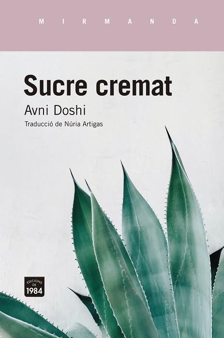 SUCRE CREMAT | 9788416987849 | DOSHI, AVNI | Llibreria Online de Banyoles | Comprar llibres en català i castellà online