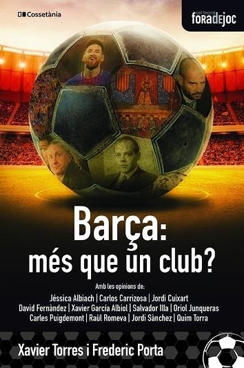 BARÇA, MÉS QUE UN CLUB? | 9788413560274 | PORTA I VILA , FREDERIC/TORRES I LLITERAS , XAVIER | Llibreria Online de Banyoles | Comprar llibres en català i castellà online