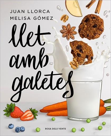 LLET AMB GALETES | 9788418033636 | LLORCA, JUAN/GÓMEZ, MELISA | Llibreria L'Altell - Llibreria Online de Banyoles | Comprar llibres en català i castellà online - Llibreria de Girona