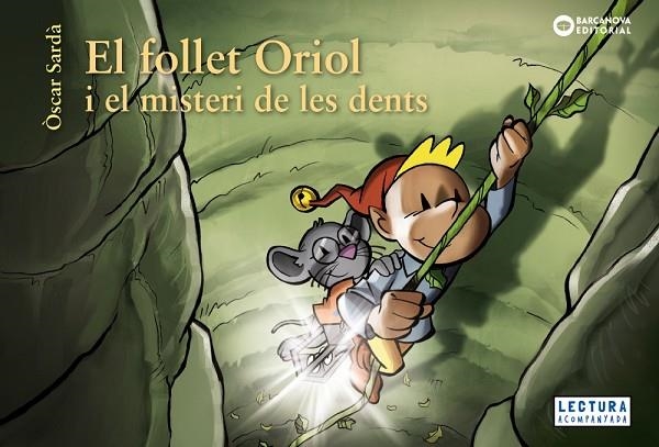 EL FOLLET ORIOL I EL MISTERI DE LES DENTS | 9788448952860 | SARDÀ, ÒSCAR | Llibreria Online de Banyoles | Comprar llibres en català i castellà online