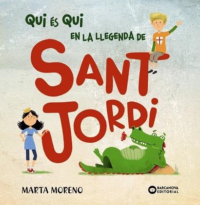 QUI ÉS QUI EN LA LLEGENDA DE SANT JORDI | 9788448952914 | BARCANOVA, EDITORIAL | Llibreria Online de Banyoles | Comprar llibres en català i castellà online