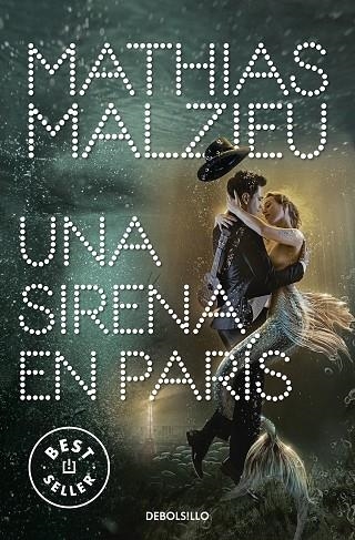 SIRENA EN PARÍS, UNA | 9788466354875 | MALZIEU, MATHIAS | Llibreria Online de Banyoles | Comprar llibres en català i castellà online