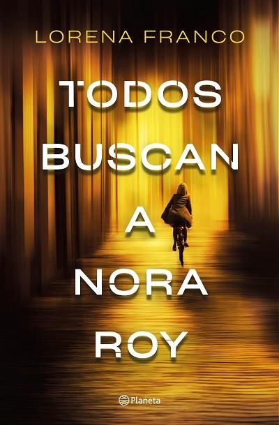 TODOS BUSCAN A NORA ROY | 9788408237198 | FRANCO, LORENA | Llibreria Online de Banyoles | Comprar llibres en català i castellà online