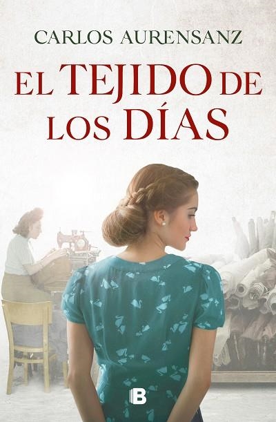 EL TEJIDO DE LOS DÍAS | 9788466668958 | AURENSANZ, CARLOS | Llibreria Online de Banyoles | Comprar llibres en català i castellà online