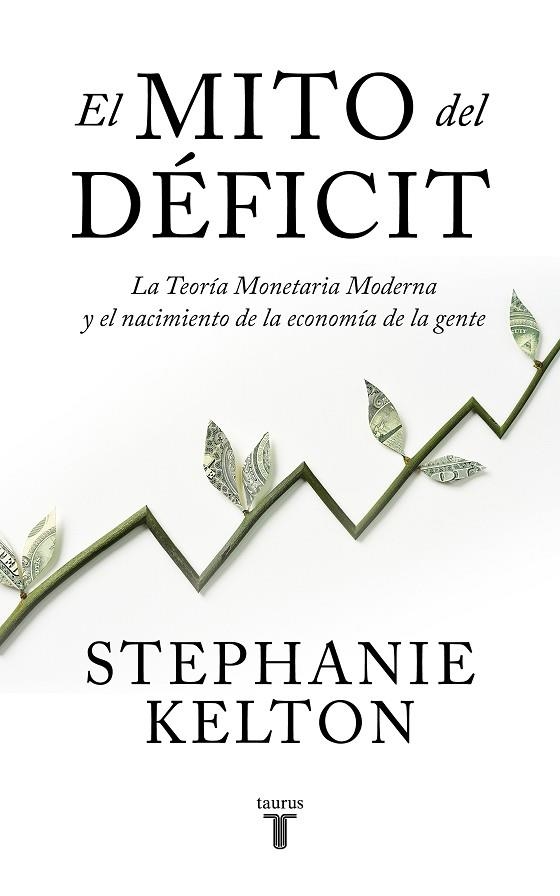 EL MITO DEL DÉFICIT | 9788430624102 | KELTON, STEPHANIE | Llibreria Online de Banyoles | Comprar llibres en català i castellà online