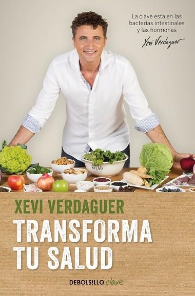 TRANSFORMA TU SALUD | 9788466354981 | VERDAGUER, XEVI | Llibreria Online de Banyoles | Comprar llibres en català i castellà online