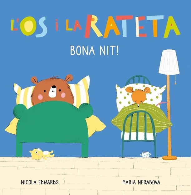 BONA NIT! (L'ÓS I LA RATETA. MANS PETITONES) | 9788448856113 | EDWARDS, NICOLA/NERADOVA, MARIA | Llibreria Online de Banyoles | Comprar llibres en català i castellà online