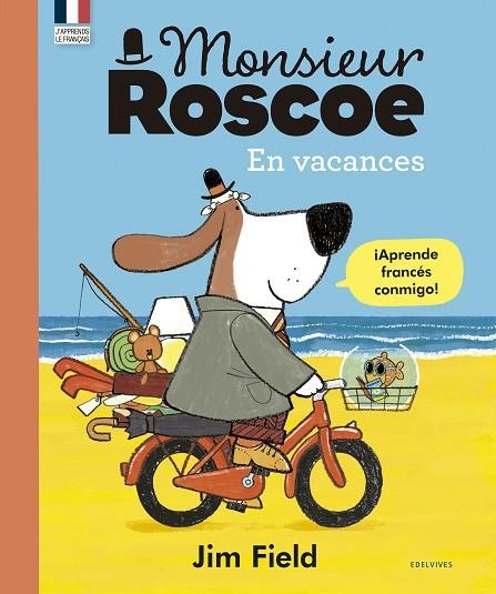 MONSIEUR ROSCOE EN VACANCES | 9788414030592 | FIELD, JIM | Llibreria Online de Banyoles | Comprar llibres en català i castellà online